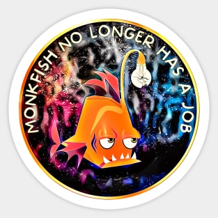 The anglerfish light darkness in no longer has a job Sticker